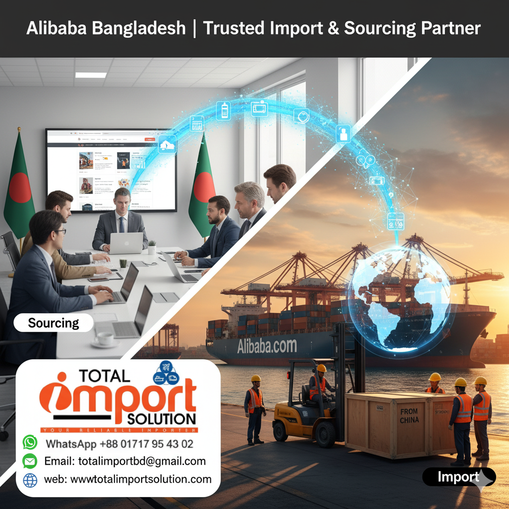 Alibaba Bangladesh | Trusted Import & Sourcing Partner