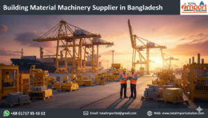 Building Material Machinery Supplier in Bangladesh
