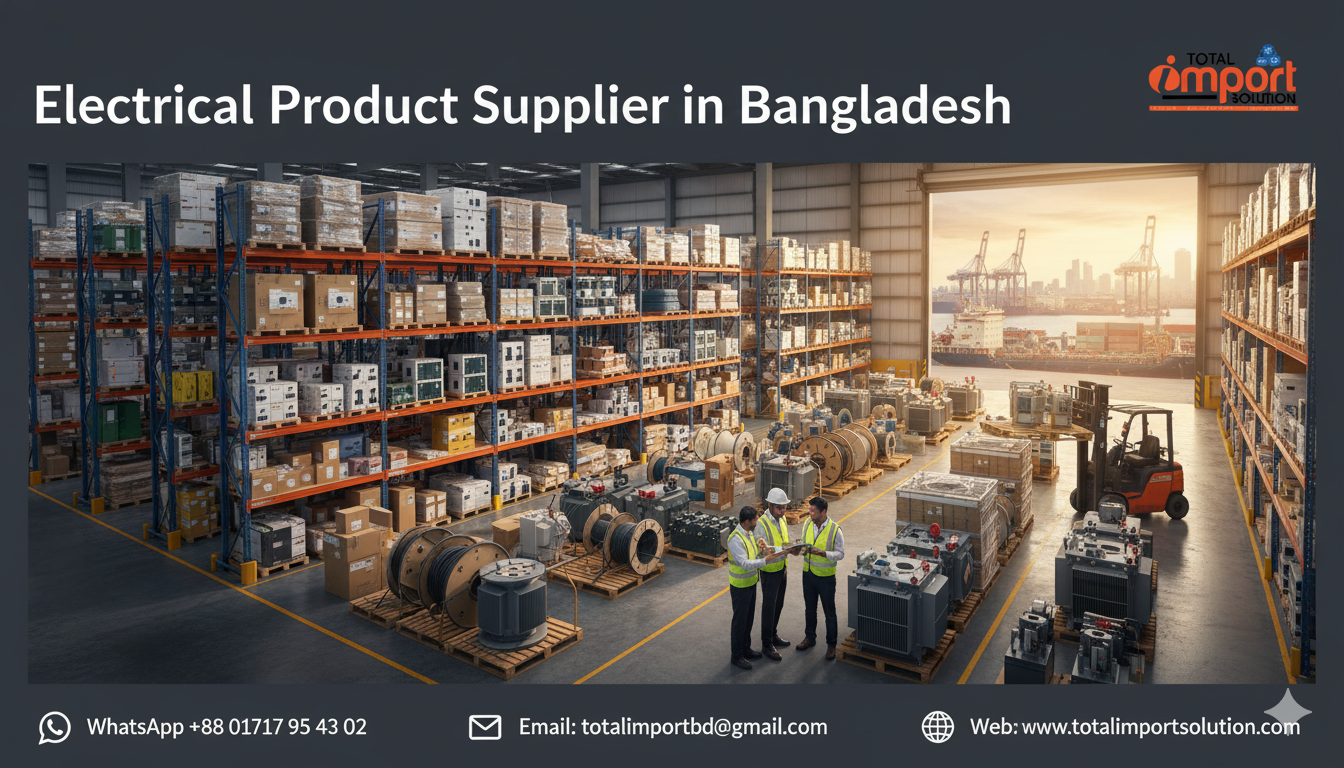 Electrical Product Supplier in Bangladesh | Call +8801717954302