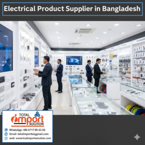 Electrical Product Supplier in Bangladesh