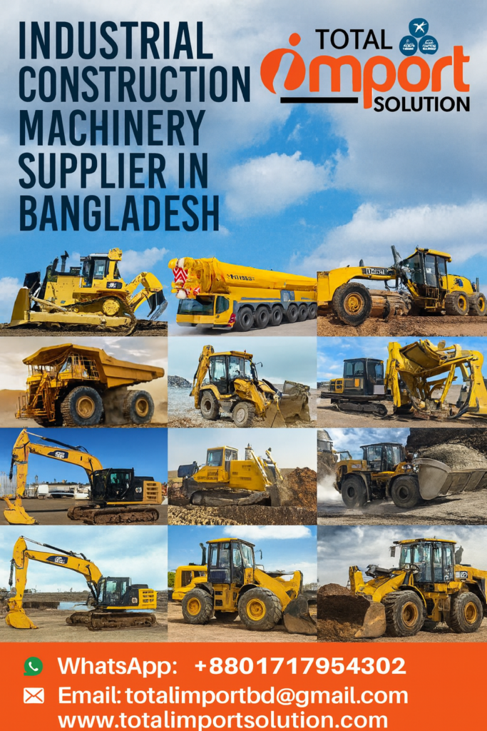 Industrial Construction Machinery Supplier in Bangladesh