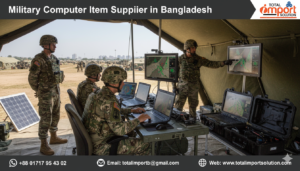 Military Computer Item Supplier in Bangladesh