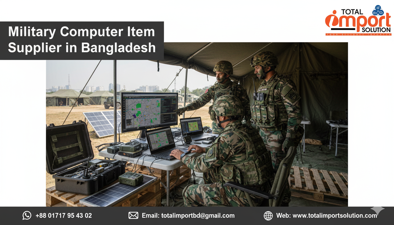 Military Computer Item Supplier in Bangladesh