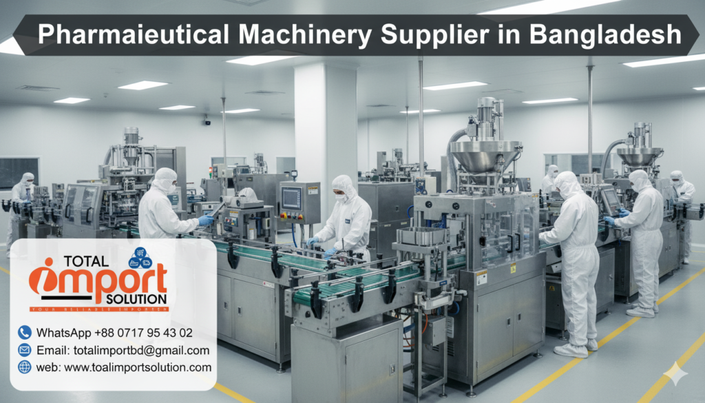Pharmaceutical Machinery Supplier in Bangladesh