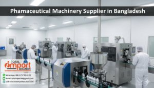 Pharmaceutical Machinery Supplier in Bangladesh