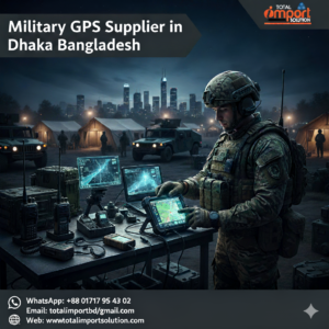 Military GPS Supplier in Dhaka, Bangladesh