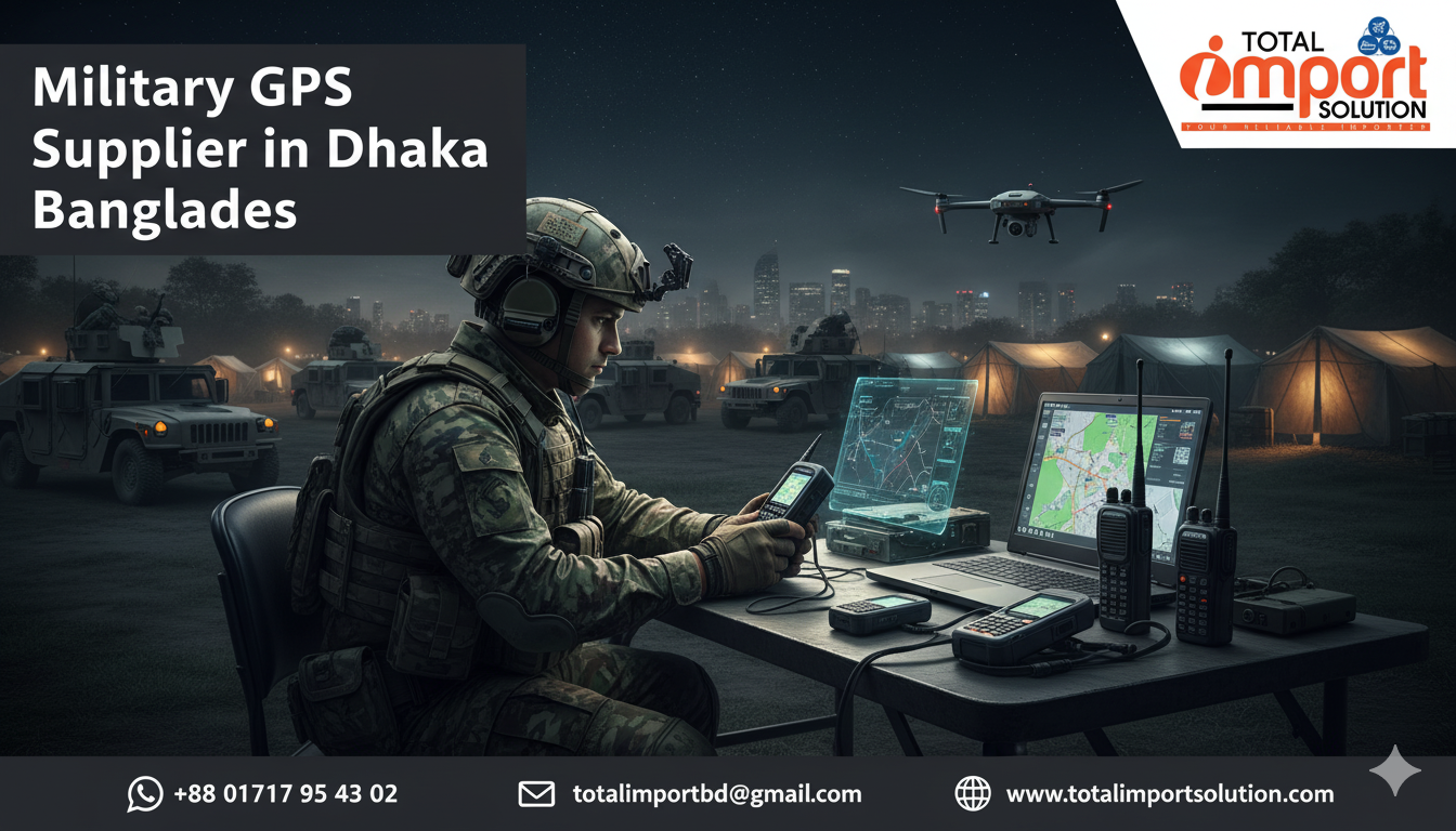Military GPS Supplier in Dhaka, Bangladesh