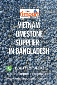 Vietnam Limestone Supplier Bangladesh