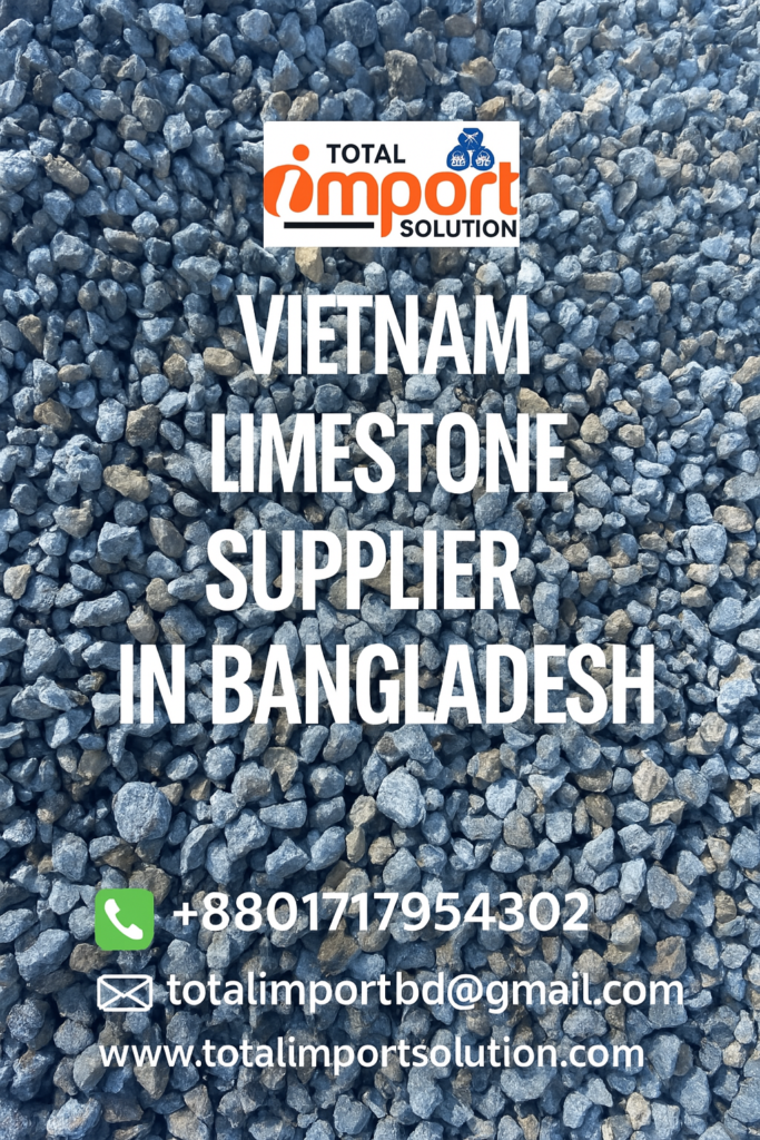 Vietnam Limestone Supplier Bangladesh