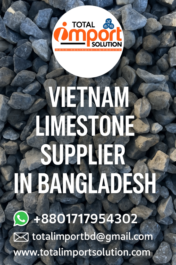 Vietnam Limestone Supplier Bangladesh