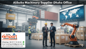 Alibaba Machinery Supplier Dhaka Office