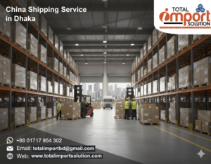 China To Bangladesh shipping solution Agency