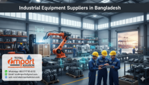 Industrial Equipment Suppliers in Bangladesh