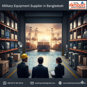 Military Equipment Supplier in Bangladesh