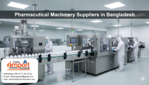 Pharmaceutical Machinery Suppliers in Bangladesh
