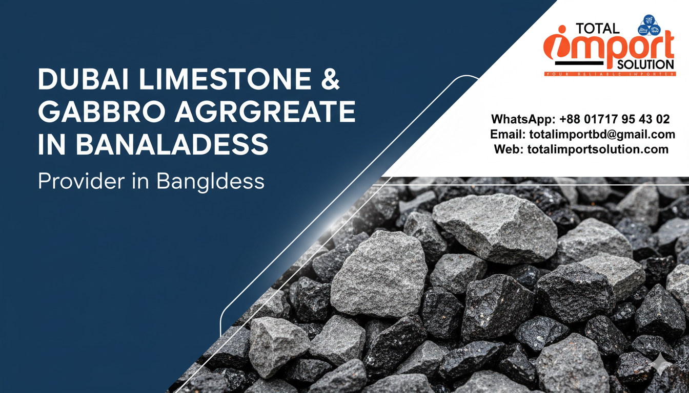 DUBAI LIMESTONE & GABBRO AGGREGATE IN BANGLADESH