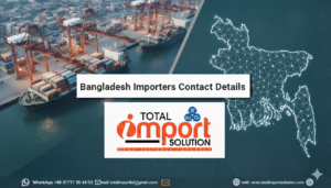 Bangladesh Importers contact Details