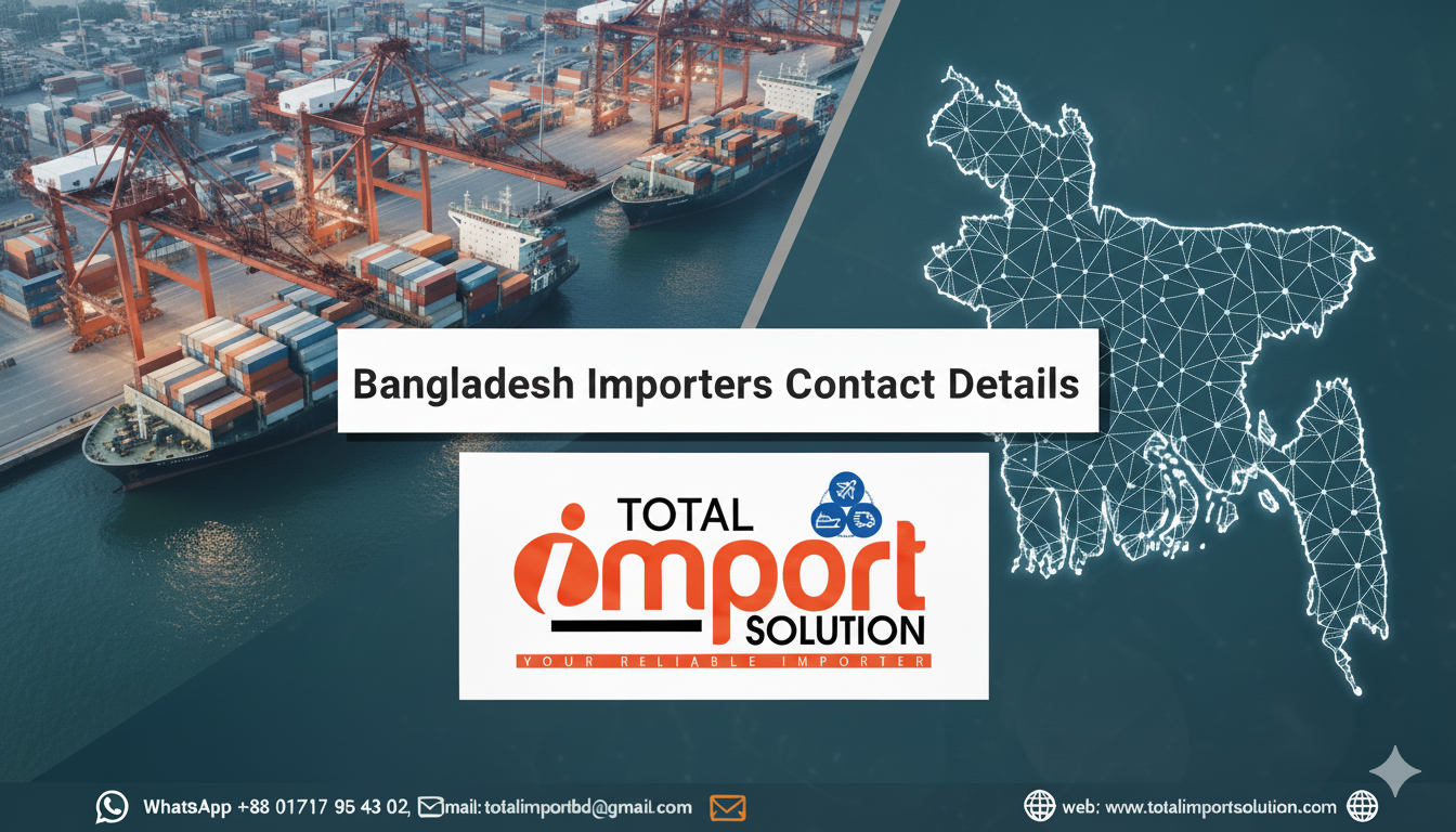 Bangladesh Importers contact Details