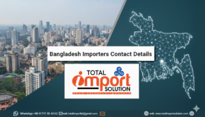 Bangladesh Importers contact Details