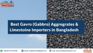 Best Gavro (Gabbro) Aggregates & Limestone Importers in Bangladesh