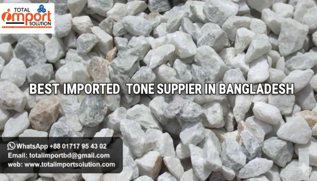 Best Imported Stone Supplier in Bangladesh