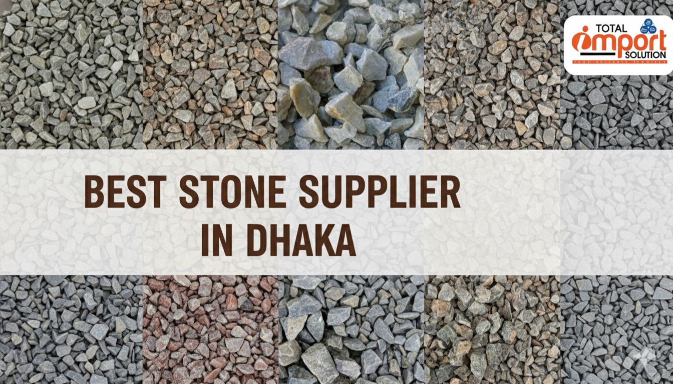 Best Stone Supplier in Dhaka