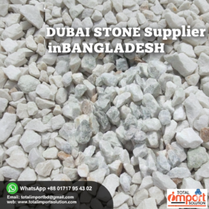 Dubai Stone Supplier in BD