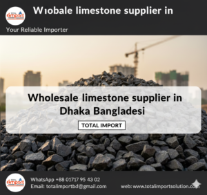 Wholesale limestone supplier in Dhaka Bangladesh