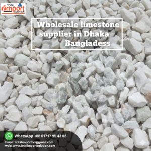 Wholesale limestone supplier in Dhaka Bangladesh