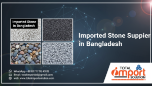 Imported Stone Supplier in Bangladesh