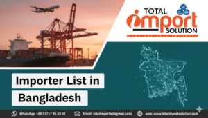 Importer List in Bangladesh
