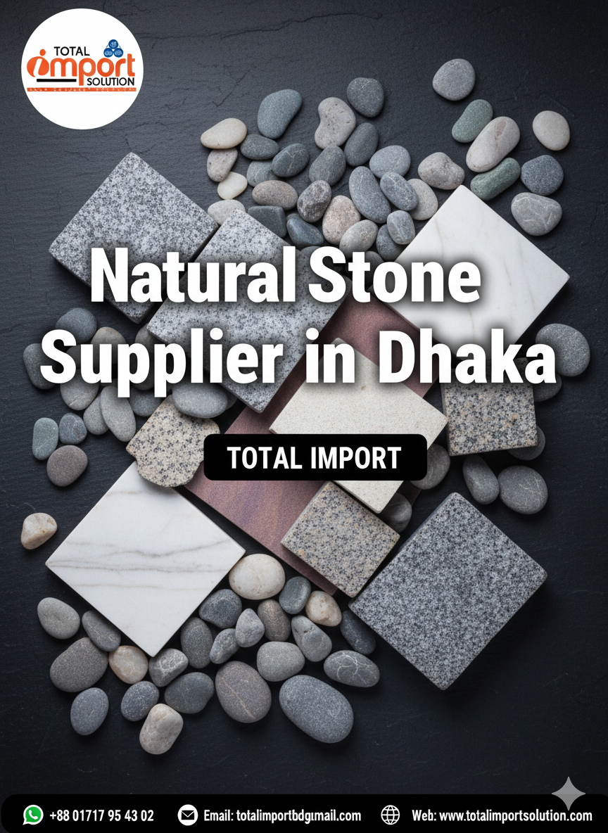 Natural Stone Supplier in Dhaka