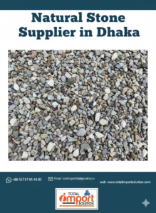 Best Stone Supplier in Dhaka