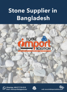 Stone Supplier in Bangladesh