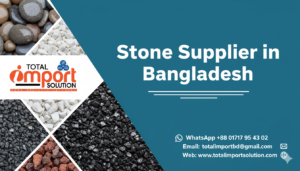 Stone Supplier in Bangladesh