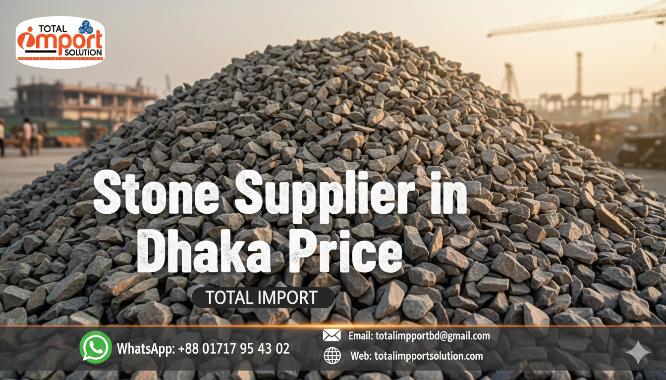 Stone Supplier In Dhaka Price