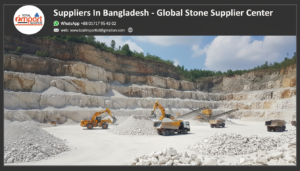 Suppliers In Bangladesh - Global Stone Supplier Center