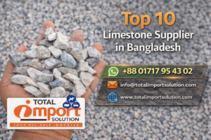 Top 10 limestone supplier in Bangladesh