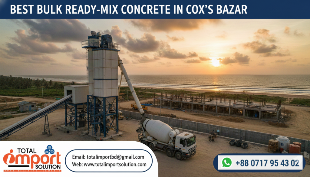 Best Bulk Ready mix Concrete in Cox Bazar