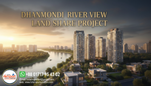 Dhanmondi River View Land Share Project