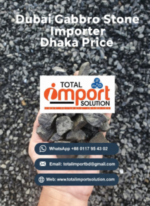 Dubai Gabbro Stone Importer Dhaka Price